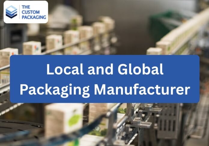 Local and Global Packaging Manufacturer