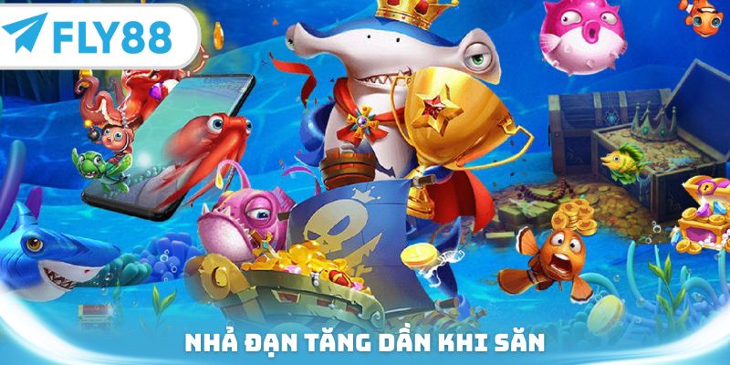 Nhả đạn tăng dần khi săn