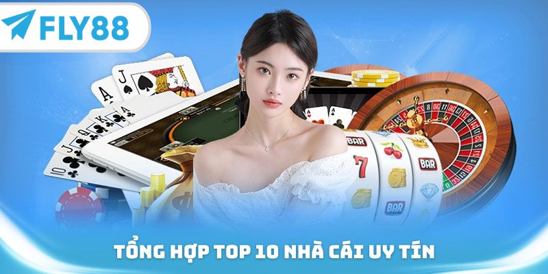 top 10 nhà cái